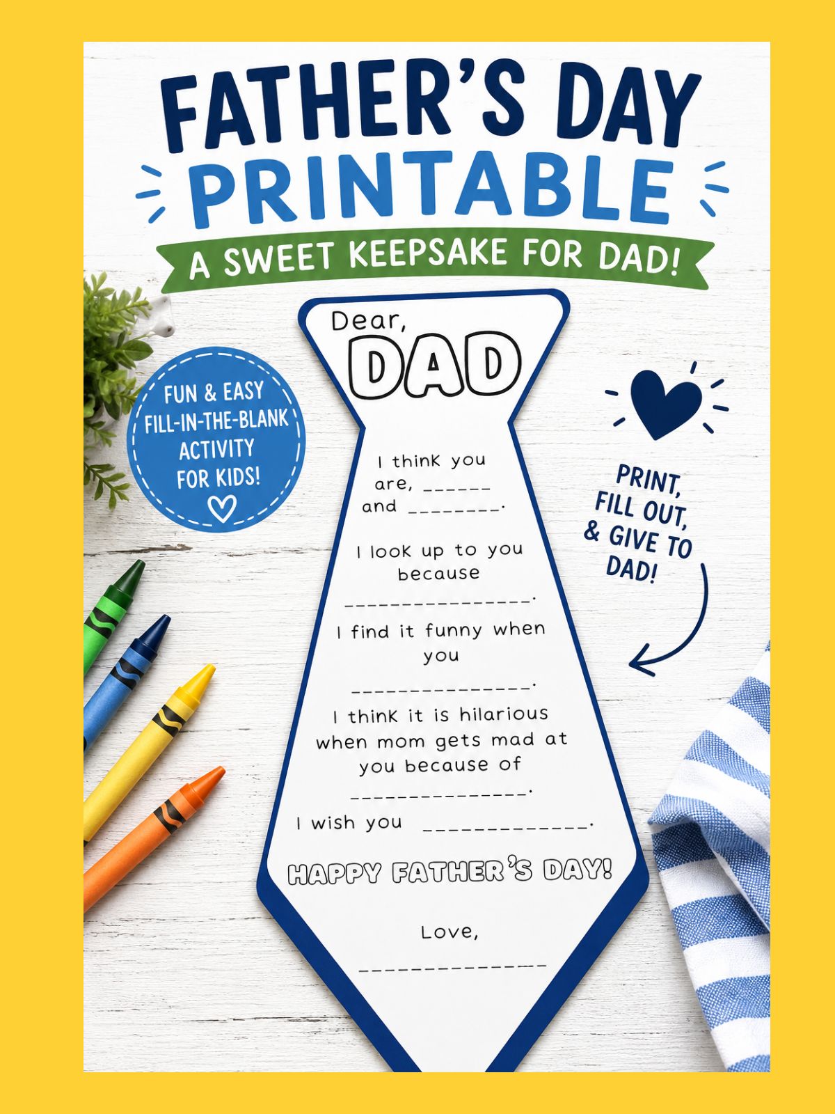 Father's Day printable tie letter activity for kids featuring a fill-in-the-blank keepsake gift for Dad with colorful crayons and a yellow border.
